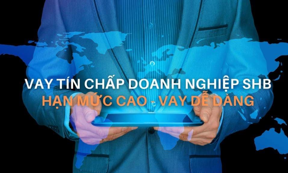 diem-danh-goi-vay-tin-chap-doanh-nghiep-shb-uu-dai-nhat