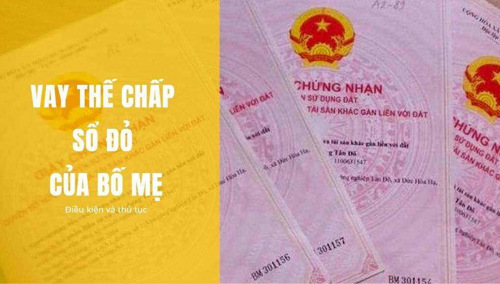 huong-dan-cach-vay-the-chap-so-do-cua-bo-me-chi-tiet